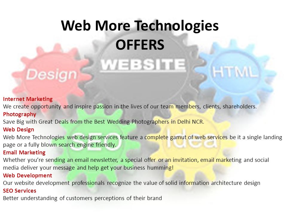 Web More Technologies OFFERS Internet Marketing We create opportunity and inspire passion in the lives of our team members, clients, shareholders.