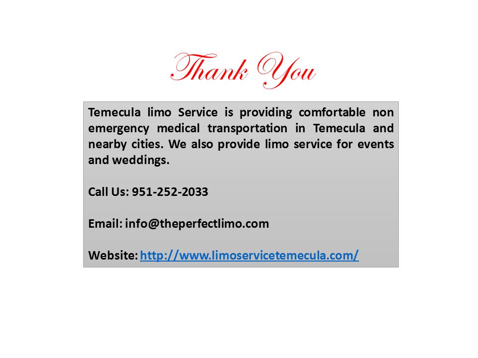 Temecula limo Service is providing comfortable non emergency medical transportation in Temecula and nearby cities.