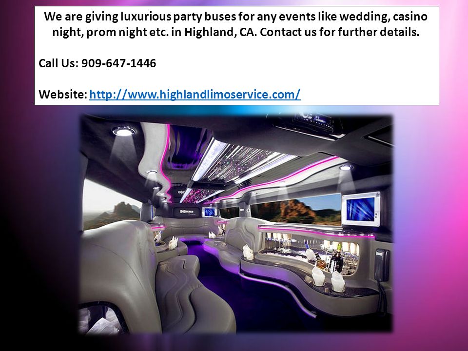 We are giving luxurious party buses for any events like wedding, casino night, prom night etc.