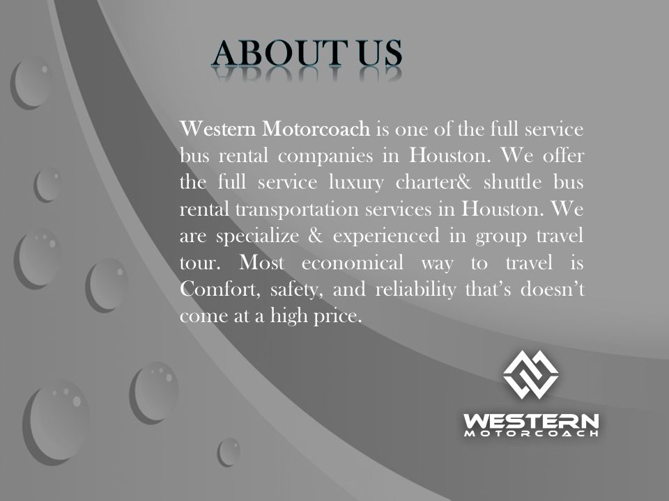 Western Motorcoach is one of the full service bus rental companies in Houston.
