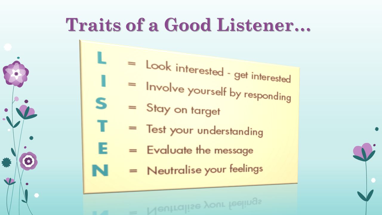Traits of a Good Listener…