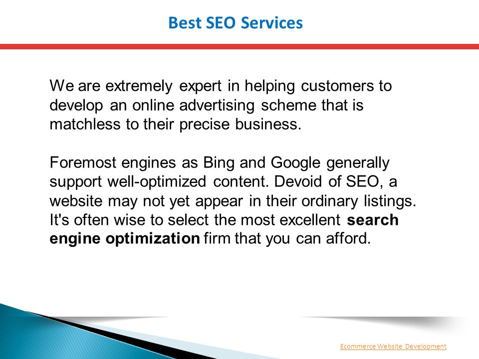 Best SEO Services We are extremely expert in helping customers to develop an online advertising scheme that is matchless to their precise business.