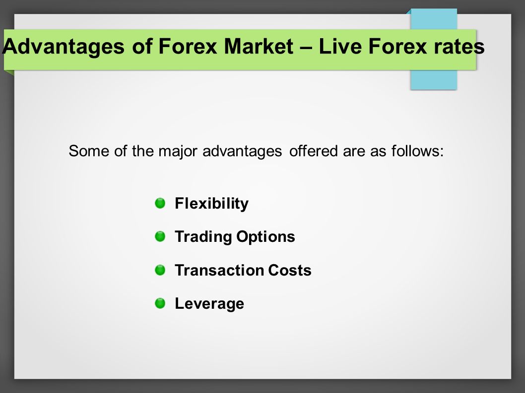 Forex Rates Today Advantages Of Forex Market Live Forex Rates - 