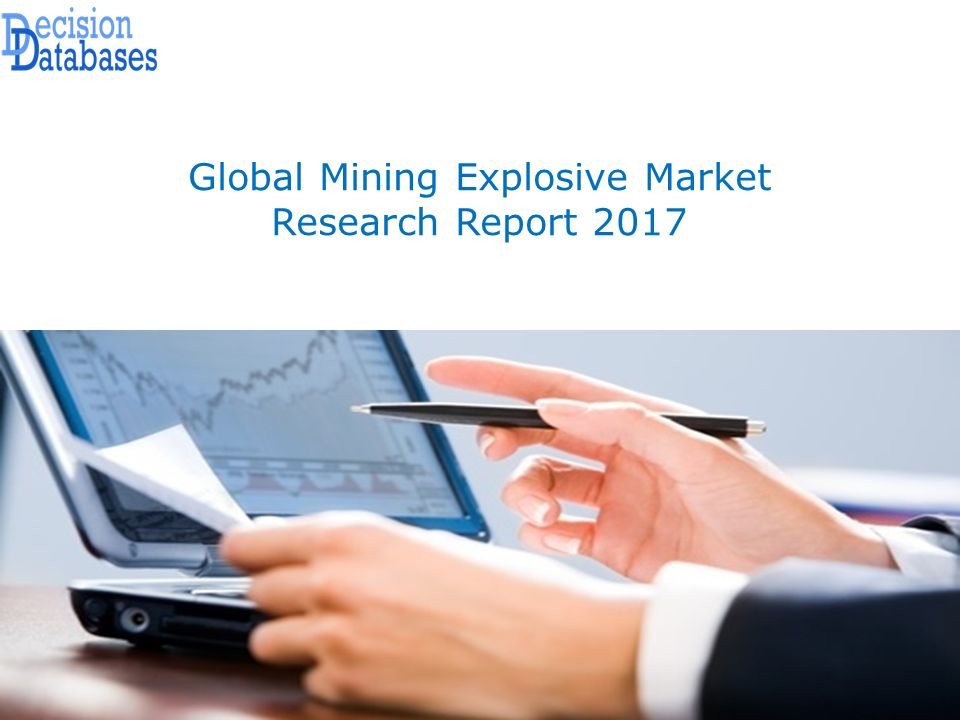 Global Mining Explosive Market Research Report 2017