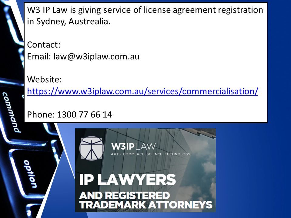 W3 IP Law is giving service of license agreement registration in Sydney, Austrealia.
