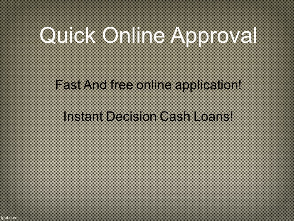 Quick Online Approval