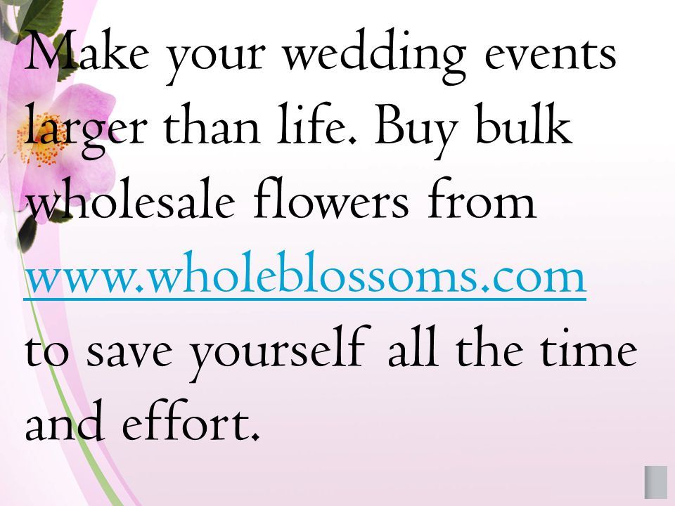 Make your wedding events larger than life.