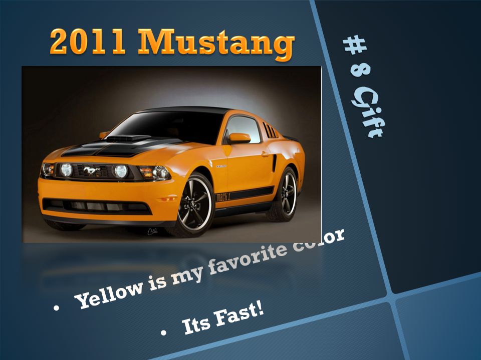 # 8 Gift Yellow is my favorite color Its Fast!