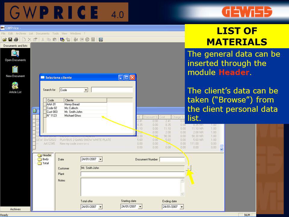 The general data can be inserted through the module Header.