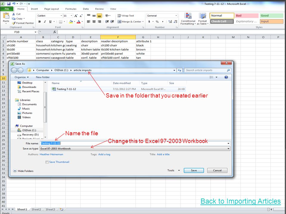 Change this to Excel Workbook Name the file Save in the folder that you created earlier Back to Importing Articles