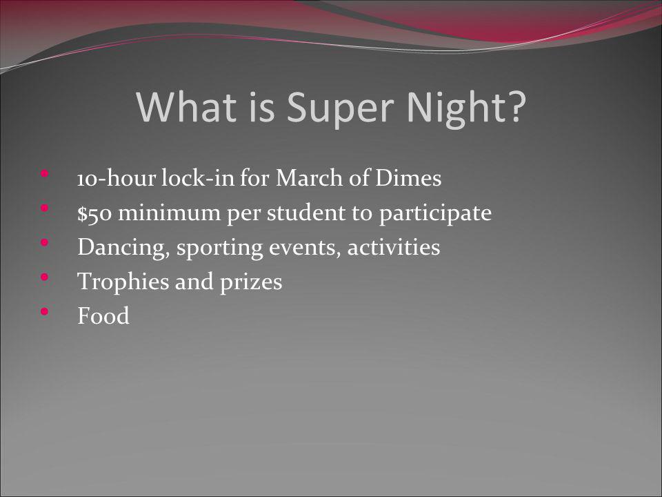What is Super Night.