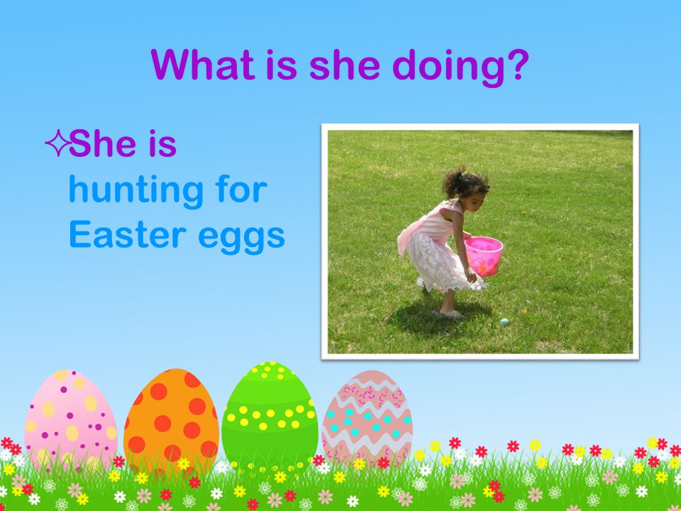 What is she doing She is hunting for Easter eggs