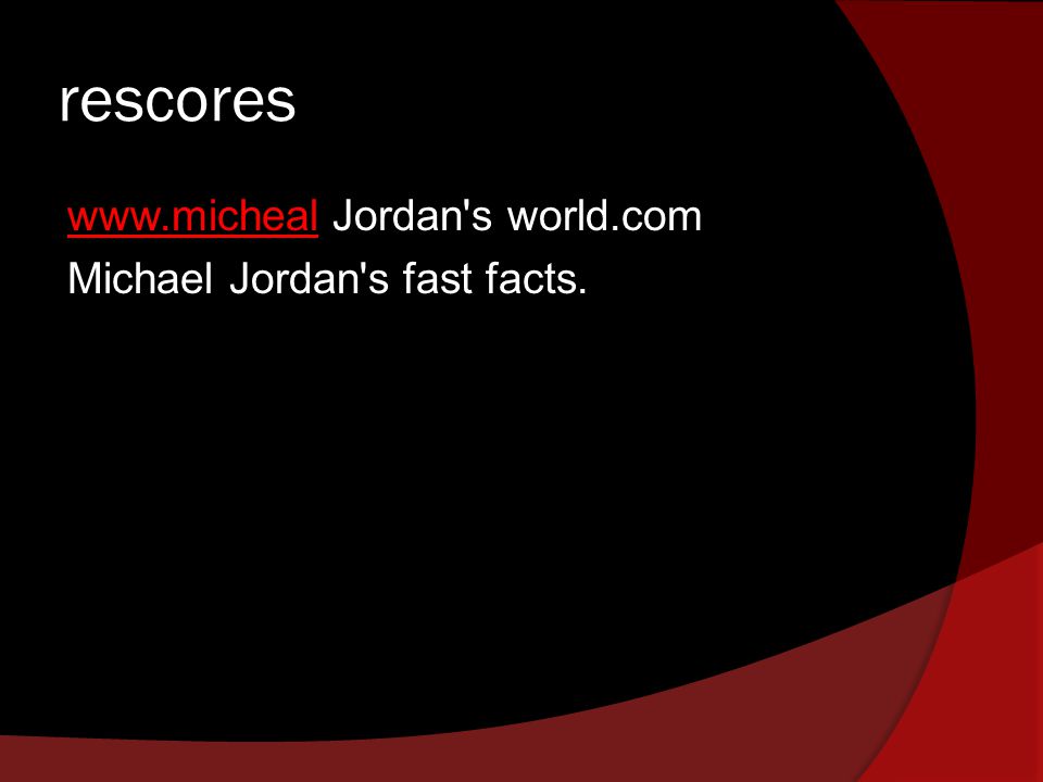 rescores   Jordan s world.com Michael Jordan s fast facts.