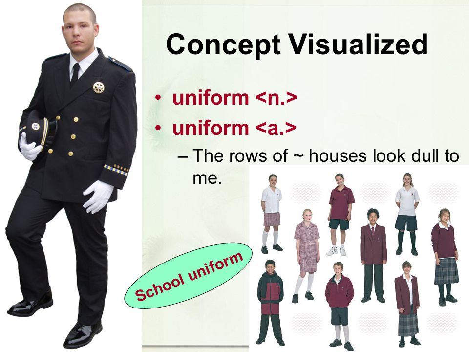 Concept Visualized uniform –The rows of ~ houses look dull to me. School uniform