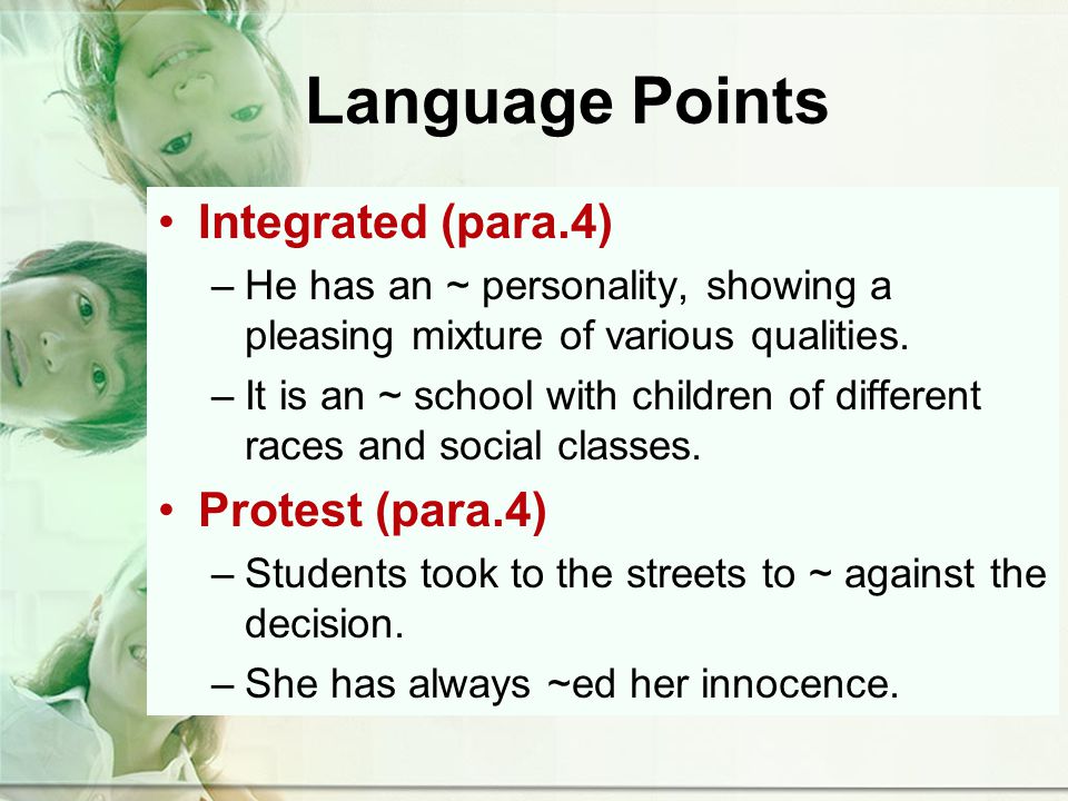 Language Points Integrated (para.4) –He has an ~ personality, showing a pleasing mixture of various qualities.