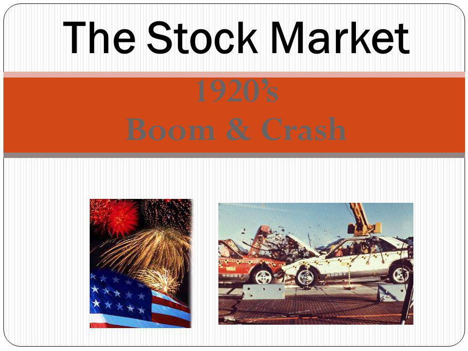 1920s Boom & Crash The Stock Market