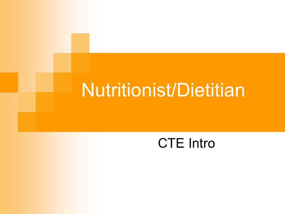 Nutritionist/Dietitian CTE Intro