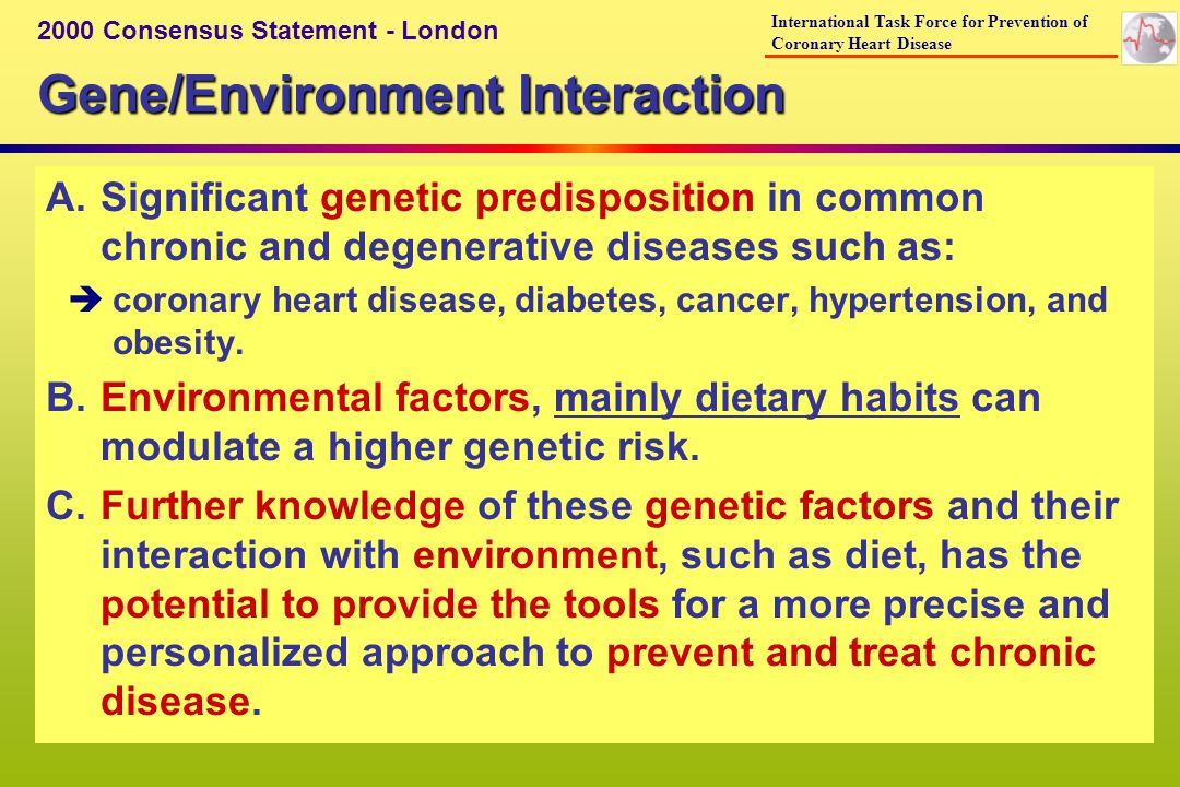 Gene/Environment Interaction A.