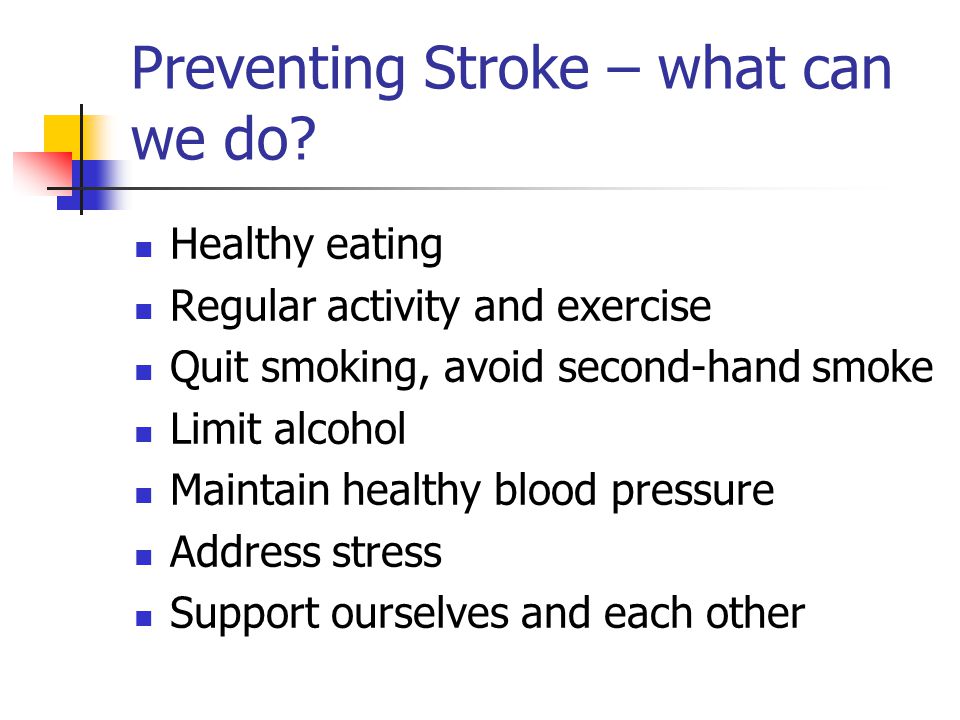 Preventing Stroke – what can we do.