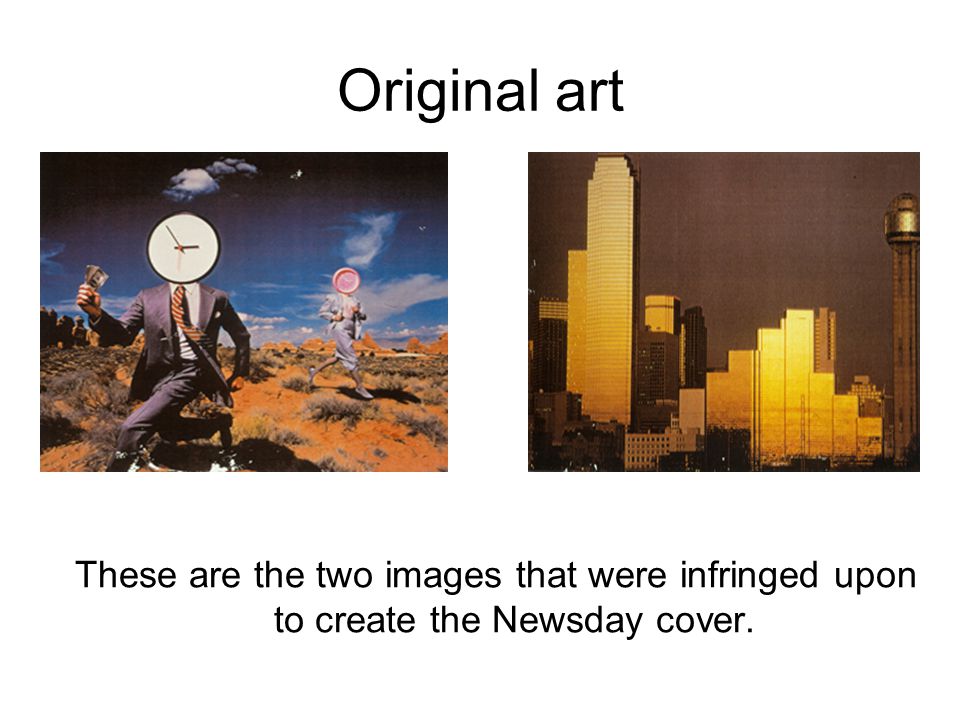 Original art These are the two images that were infringed upon to create the Newsday cover.