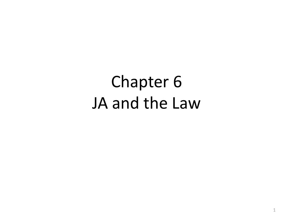 Chapter 6 JA and the Law 1