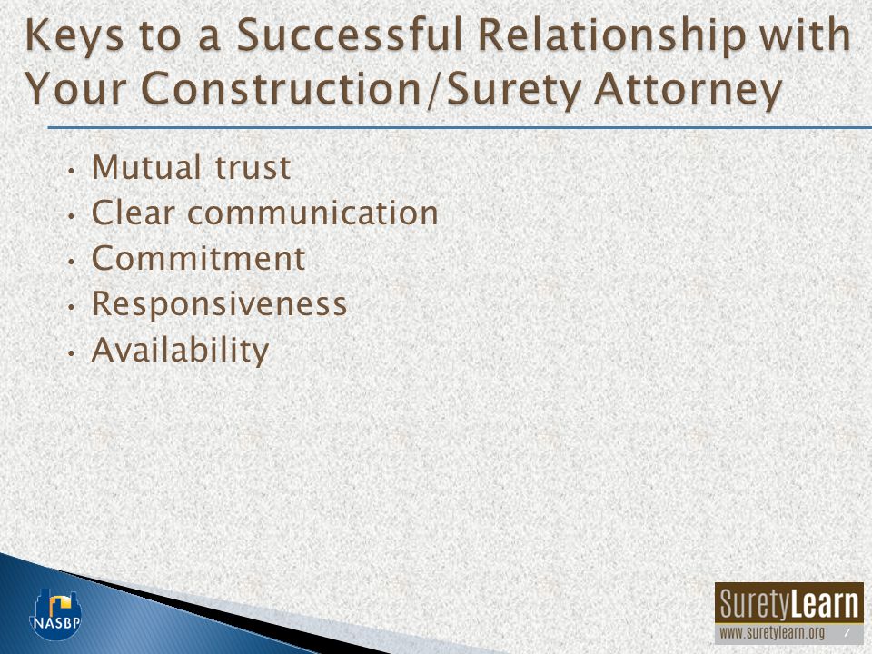 Mutual trust Clear communication Commitment Responsiveness Availability 7
