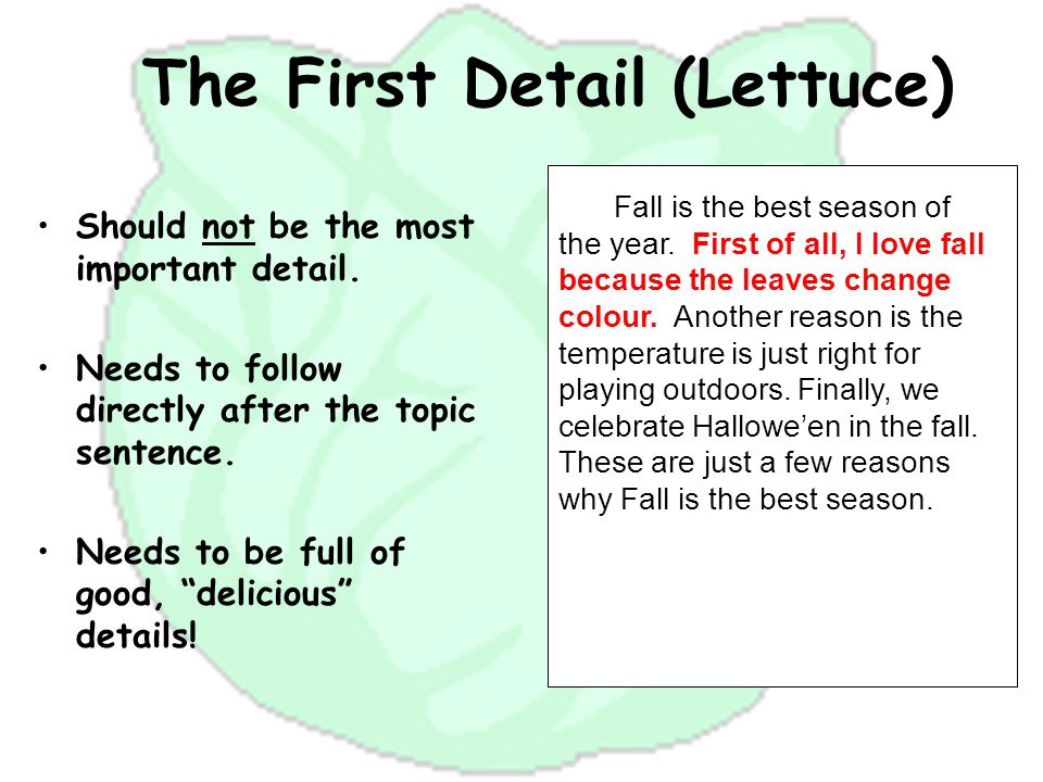 The First Detail (Lettuce) Should not be the most important detail.