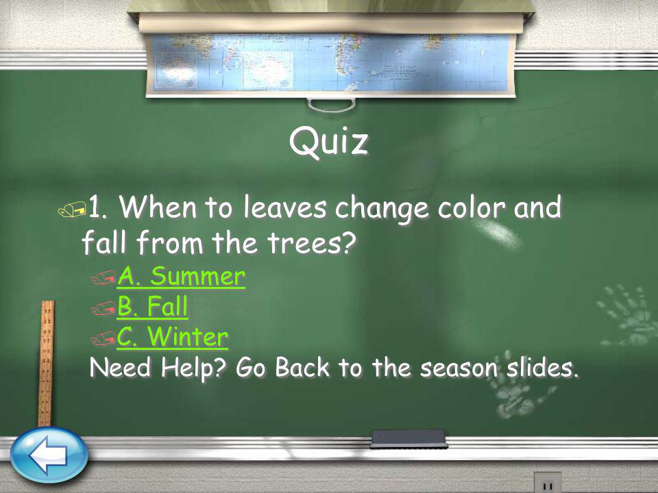 Summary / We have 4 different seasons / Each season has different weather, temperature and day length.