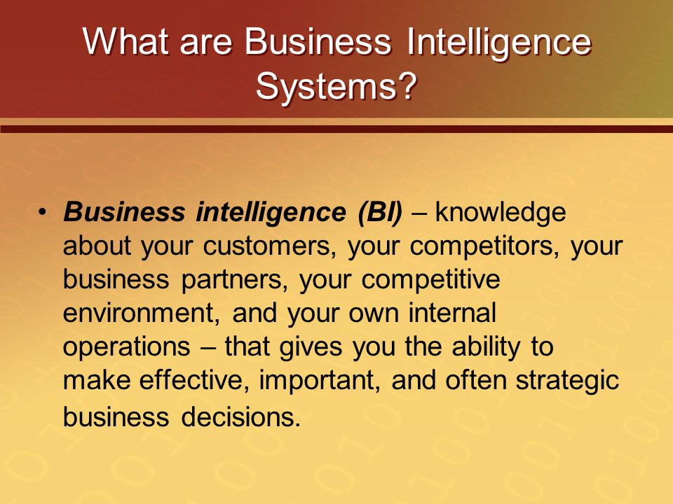 What are Business Intelligence Systems.