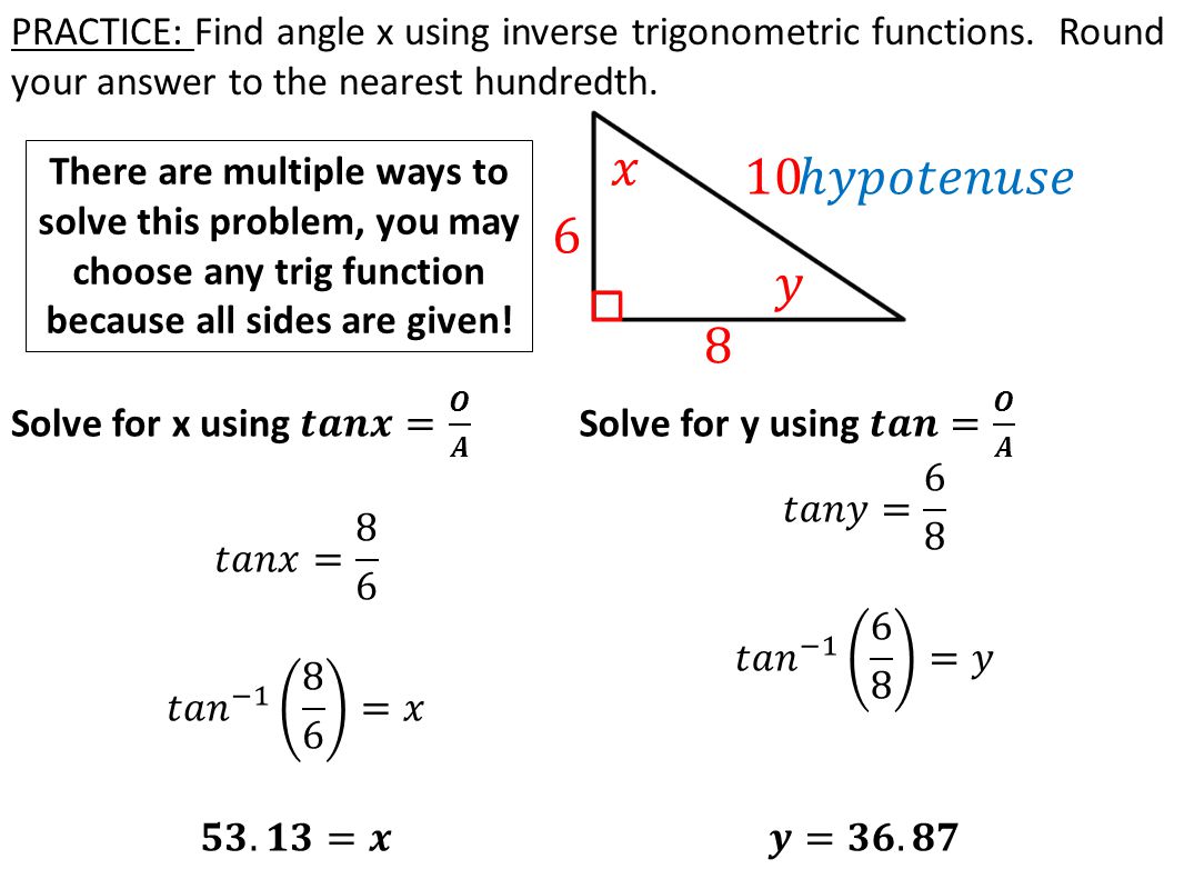 There are multiple ways to solve this problem, you may choose any trig function because all sides are given!