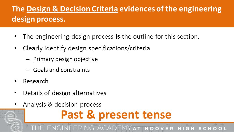 The Design & Decision Criteria evidences of the engineering design process.