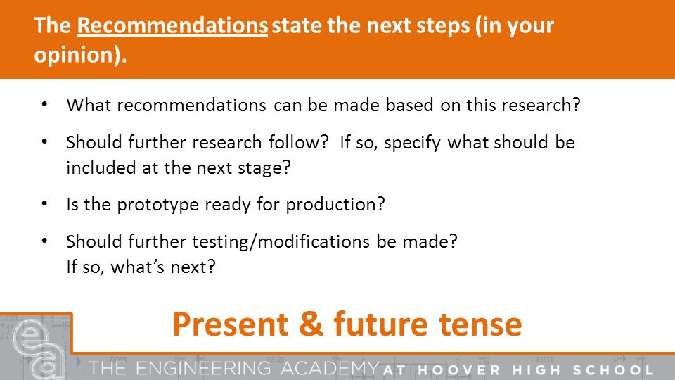 The Recommendations state the next steps (in your opinion).