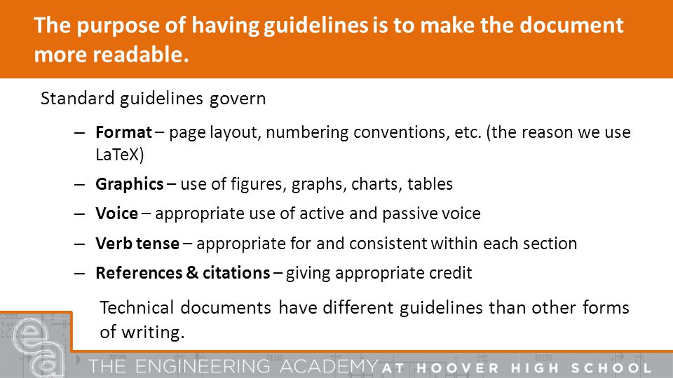 The purpose of having guidelines is to make the document more readable.