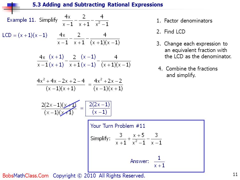 5.3 Adding and Subtracting Rational Expressions BobsMathClass.Com Copyright © 2010 All Rights Reserved.