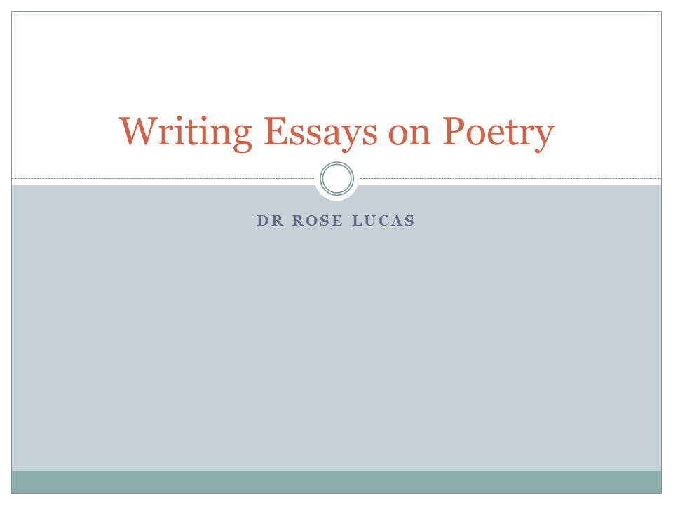 Essay Of Newspaper Dr Rose Lucas Writing Essays On Poetry Classification Essay Thesis Statement also Essay About Science And Technology Dr Rose Lucas Writing Essays On Poetry A Vocabulary For Poetry Writing High School Essays