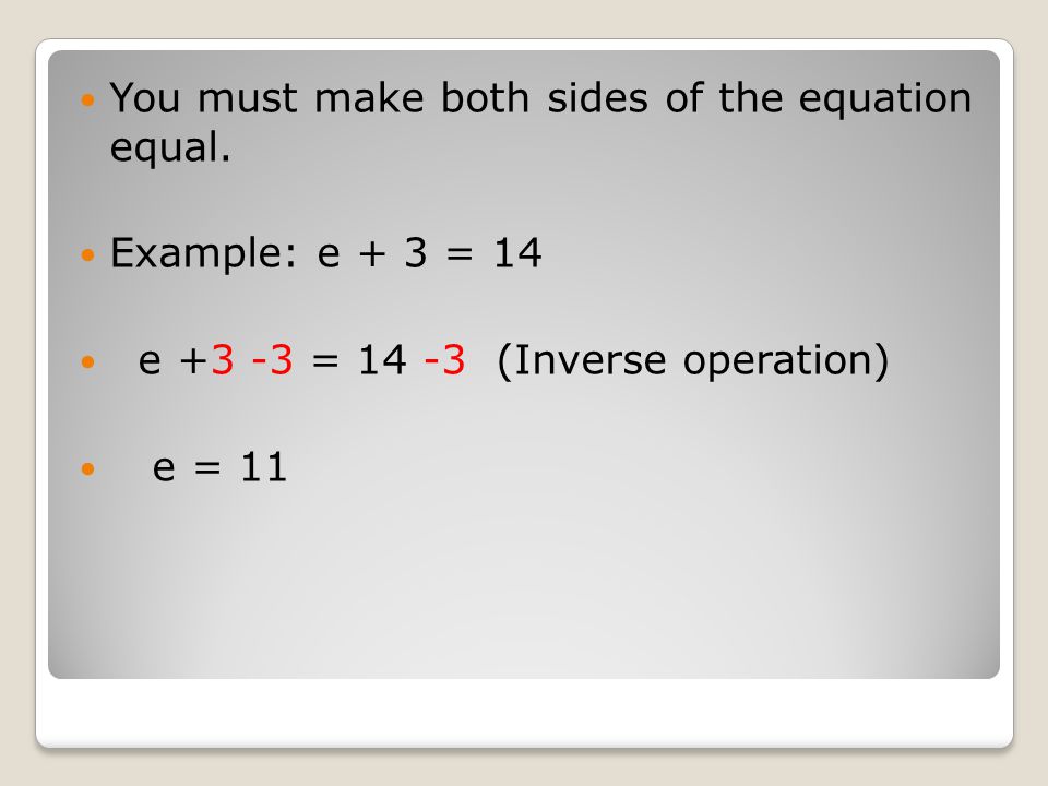 You must make both sides of the equation equal.