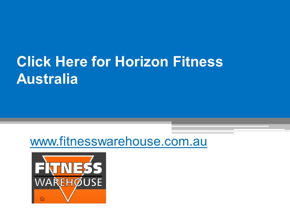 Click Here for Horizon Fitness Australia