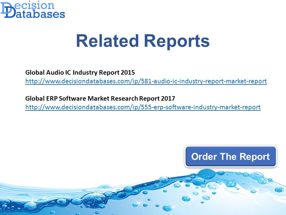 Related Reports Order The Report Global Audio IC Industry Report Global ERP Software Market Research Report