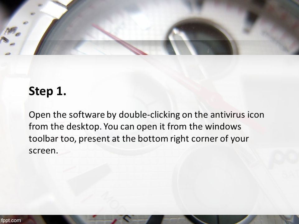 Step 1. Open the software by double-clicking on the antivirus icon from the desktop.
