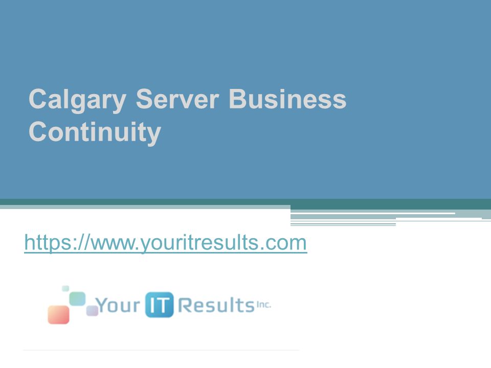 Calgary Server Business Continuity