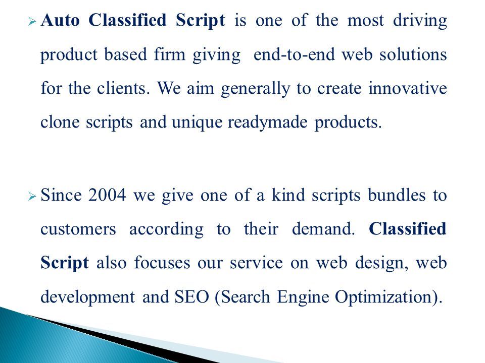  Auto Classified Script is one of the most driving product based firm giving end-to-end web solutions for the clients.