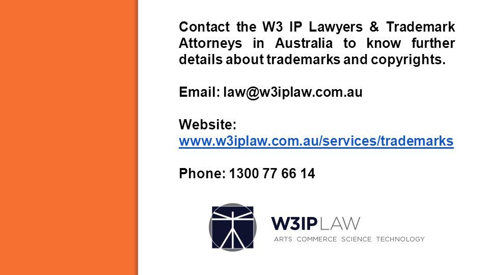 Contact the W3 IP Lawyers & Trademark Attorneys in Australia to know further details about trademarks and copyrights.