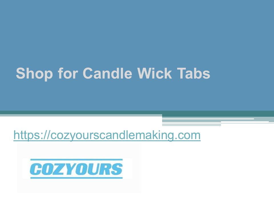 Shop for Candle Wick Tabs