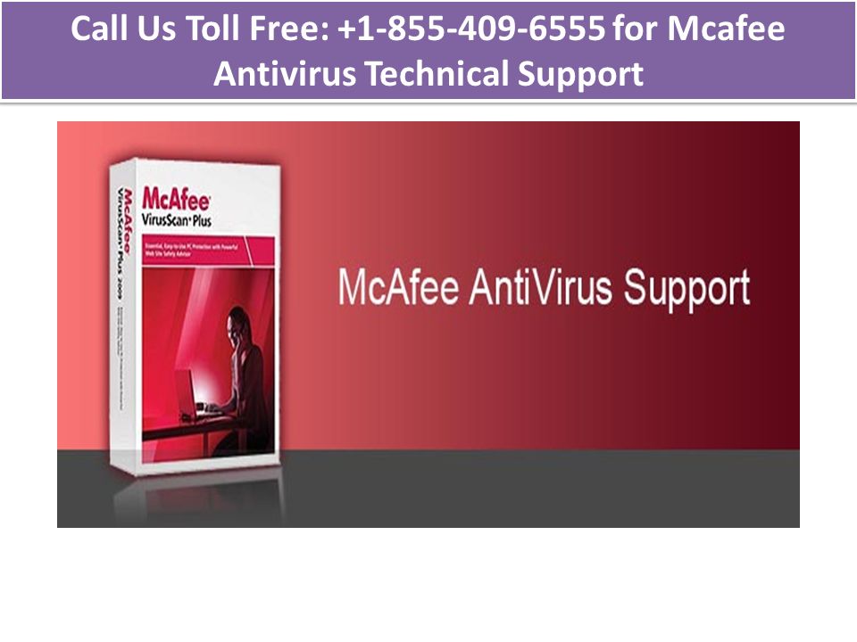 Call Us Toll Free: for Mcafee Antivirus Technical Support