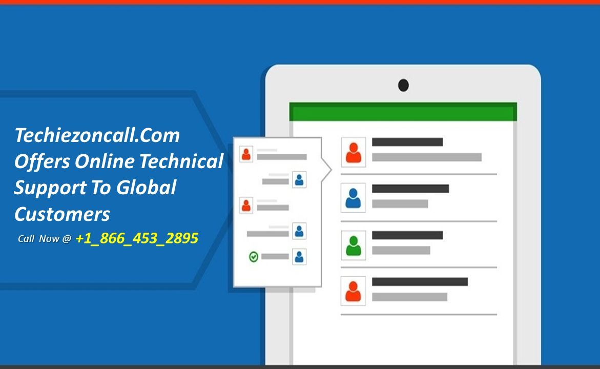 Techiezoncall.Com Offers Online Technical Support To Global Customers Call +1_866_453_2895