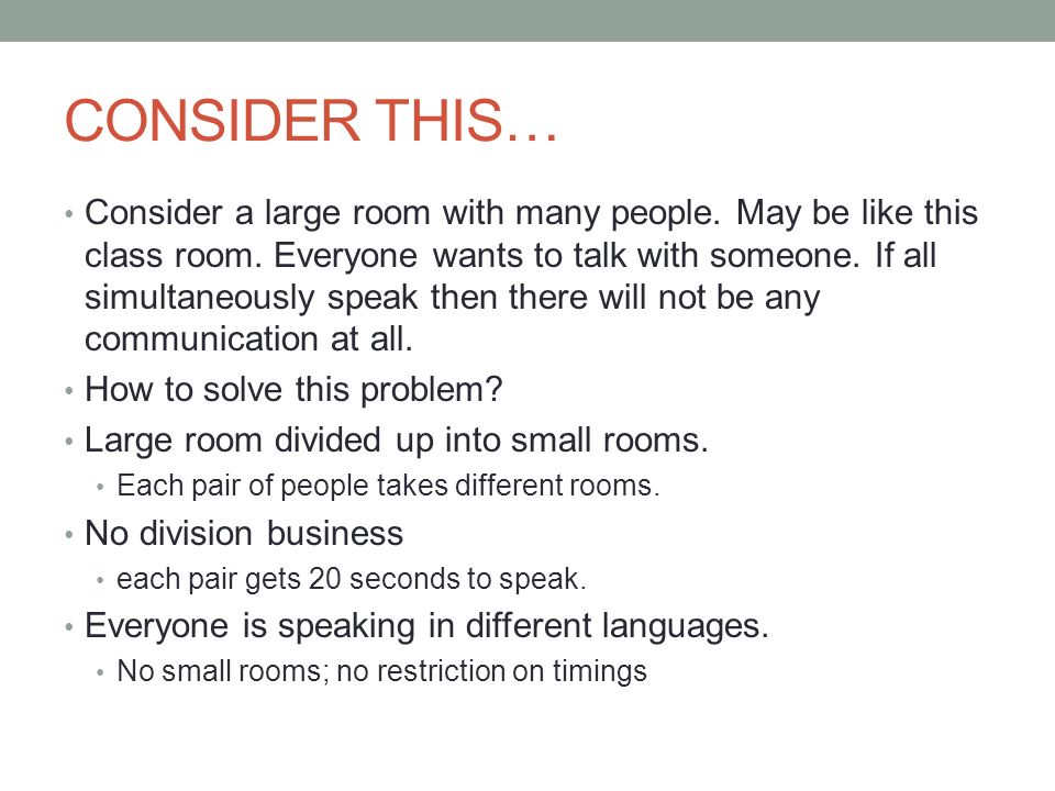 CONSIDER THIS… Consider a large room with many people.