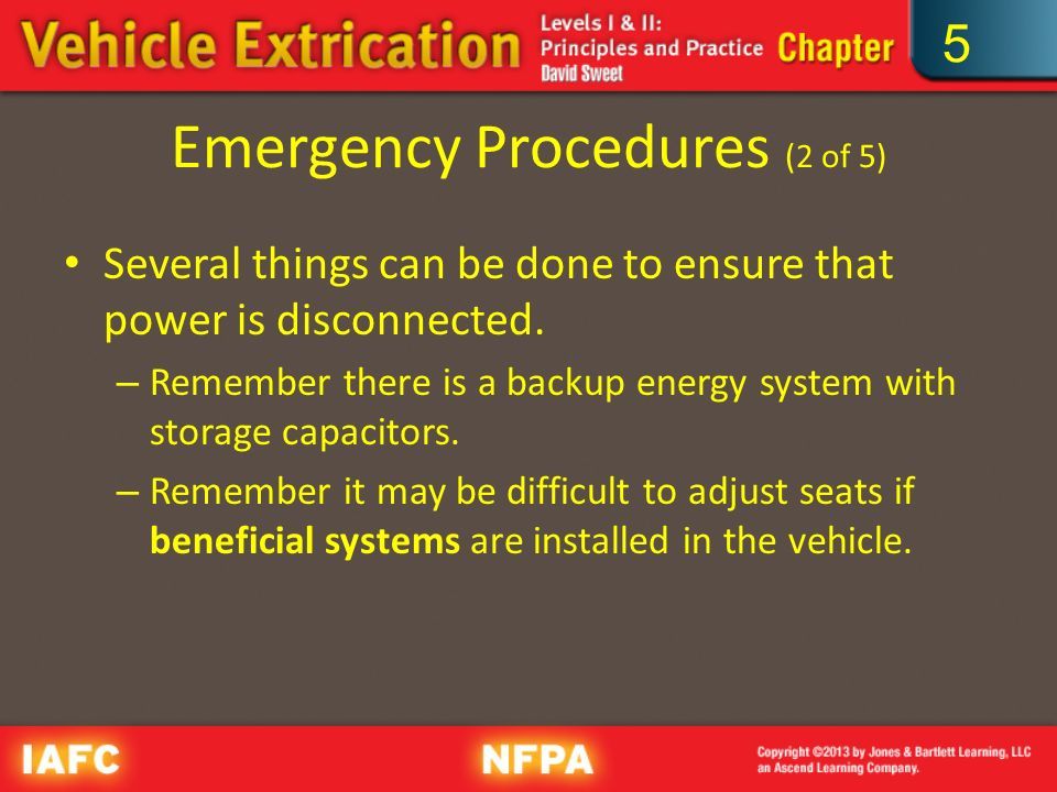 5 Emergency Procedures (2 of 5) Several things can be done to ensure that power is disconnected.
