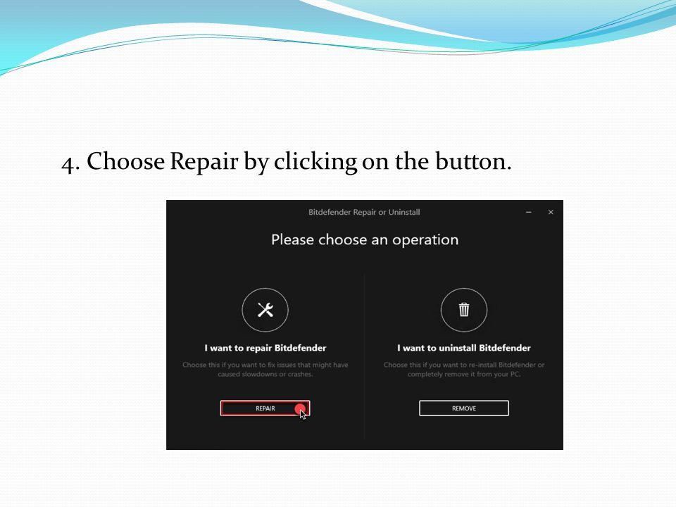 4. Choose Repair by clicking on the button.