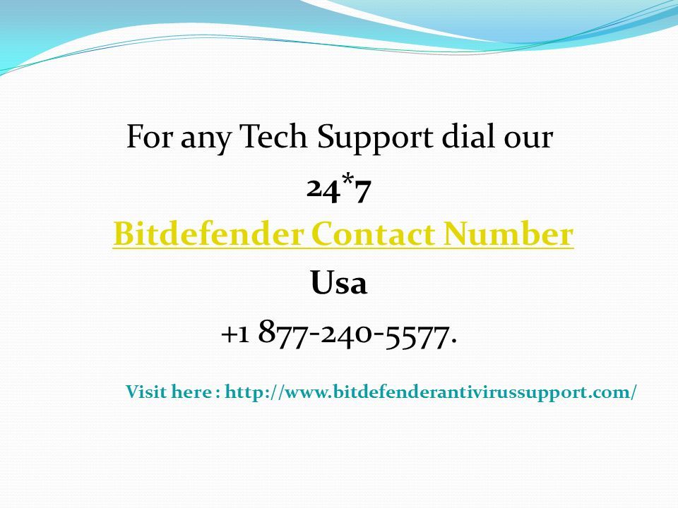 For any Tech Support dial our 24*7 Bitdefender Contact NumberBitdefender Contact Number Usa